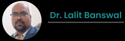Dr. Lalit Banswal : Cancer surgeon